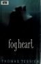 Fog heart