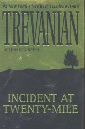 book cover of Incident at Twenty Mile by Trevanian
