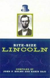 book cover of Bite-Size Lincoln by author not known to readgeek yet