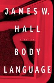 book cover of Body Language by James W. Hall