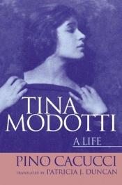 book cover of Tina Modotti: a life by Pino Cacucci