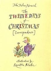book cover of The Twelve Days of Christmas (Correspondence) by John Julius Norwich
