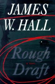 book cover of Rough draft by James W. Hall