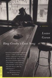 book cover of Bing Crosby's Last Song by Lester Goran
