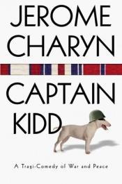 book cover of Captain Kidd by Jerome Charyn