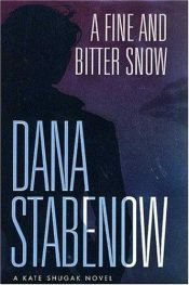 book cover of A fine and bitter snow by Dana Stabenow