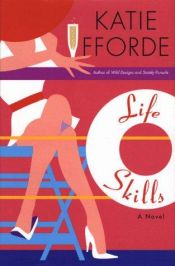 book cover of Life skills by Katie Fforde