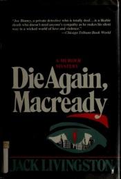 book cover of Die again, Macready by Jack Livingston