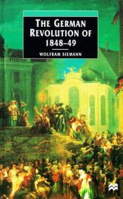 book cover of The German Revolution of 1848-49 (European Studies Series) by Wolfram Siemann