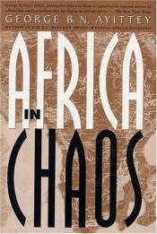 book cover of Africa in Chaos: A Comparative History by George Ayittey
