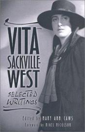 book cover of Vita Sackville-West: Selected Writings by Vita Sackville-West