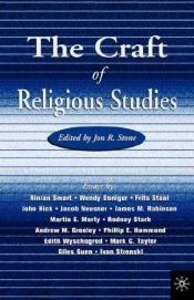book cover of The Craft of Religious Studies by Jon R Stone