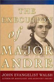 book cover of The Execution of Major Andre by Jan Evangelista