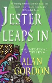 book cover of Jester Leaps In: A Medieval Mystery by Alan A. Gordon