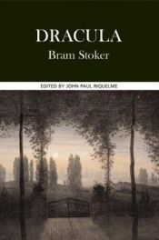 book cover of Dracula: Authoritative Text, Contexts, Reviews and Reactions, Dramatic and Film Variations, Criticism by Bram Stoker