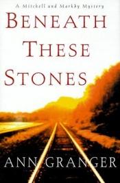 book cover of Beneath these stones by Ann Granger