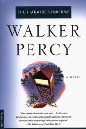 book cover of The Thanatos Syndrome by Walker Percy