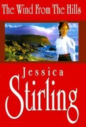 book cover of The wind from the hills by Jessica Stirling
