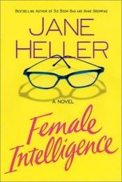 book cover of Female intelligence by Jane Heller