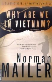 book cover of Why Are We in Vietnam? by ノーマン・メイラー