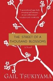 book cover of The Street of a Thousand Blossoms by Angelika Naujokat|Gail Tsukiyama