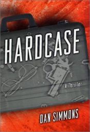 book cover of Hardcase by 댄 시먼스
