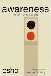 book cover of Awareness: The Key to Living in Balance (Osho, Insights for a New Way of Living) by Osho