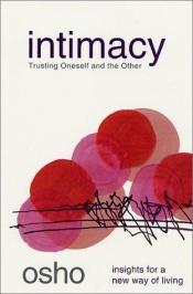 book cover of Intimacy : trusting oneself and the other by Osho