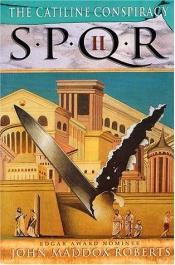book cover of SPQR II: The Catiline Conspiracy (The SPQR Roman Mysteries) by John Maddox Roberts
