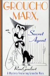 book cover of Groucho Marx, secret agent by Ron Goulart