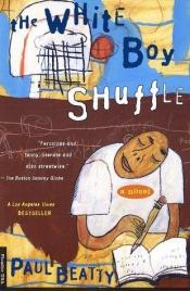 book cover of The White Boy Shuffle by Paul Beatty