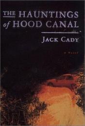 book cover of The Hauntings of Hood Canal by Jack Cady