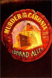 book cover of Murder on the Caronia (Shipboard Detectives series #4) by Conrad Allen