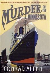 book cover of Murder on the Minnesota: A Mystery Featuring George Porter Dillman and Genevieve Masefield (George Porter Dillman and Genevieve Masefield Mysteries) by Conrad Allen