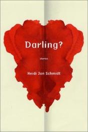 book cover of Darling? by Heidi Schmidt
