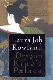 book cover of The dragon king's palace by Laura Joh Rowland
