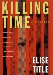 book cover of Killing Time (A Natalie Price Mystery) by Elise Title
