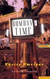 book cover of Bombay Time by Thrity Umrigar