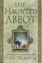 The Haunted Abbot: A Mystery of Ancient Ireland (Sister Fidelma Mysteries) Series