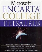 book cover of Microsoft Encarta College Thesaurus by Microsoft