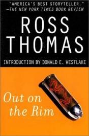 book cover of Out on the rim by Ross Thomas
