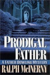 book cover of Prodigal Father: A Father Dowling Mystery (Father Dowling Mysteries) by Ralph McInerny