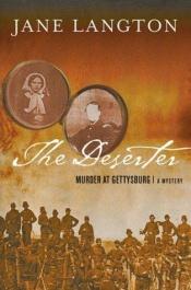 book cover of The deserter : murder at Gettysburg by Jane Langton