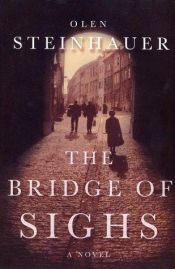 book cover of The Bridge of Sighs by Olen Steinhauer