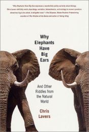 book cover of Why Elephants Have Big Ears by Chris Lavers