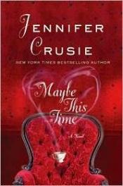 book cover of Maybe This Time (ARC-Review for LibraryThing) by Jennifer Crusie