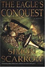book cover of The Eagle's Conquest by Simon Scarrow