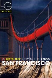 book cover of Let's Go 2003: San Francisco by Let's Go Publisher