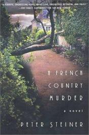 book cover of A French Country Murder by Peter Steiner