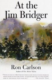 book cover of At the Jim Bridger by Ron Carlson